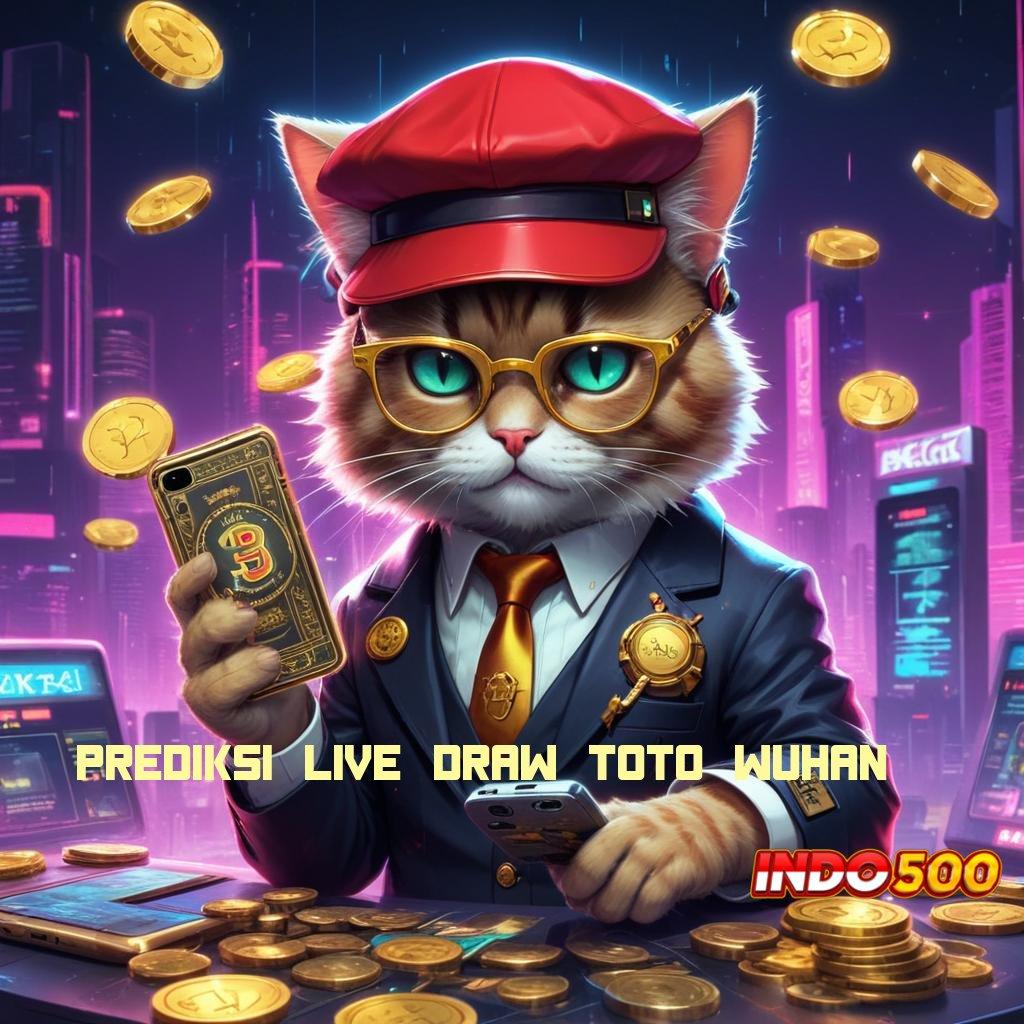 PREDIKSI LIVE DRAW TOTO WUHAN ® Deposit Tanpa Potongan 25000 Slot Game Tanpa Setoran Saldo Apk