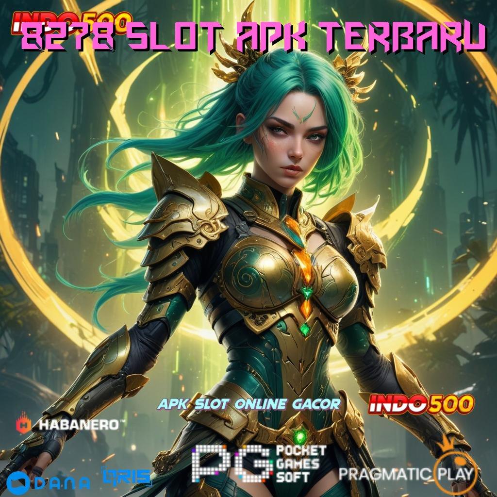 8278 Slot Apk Terbaru