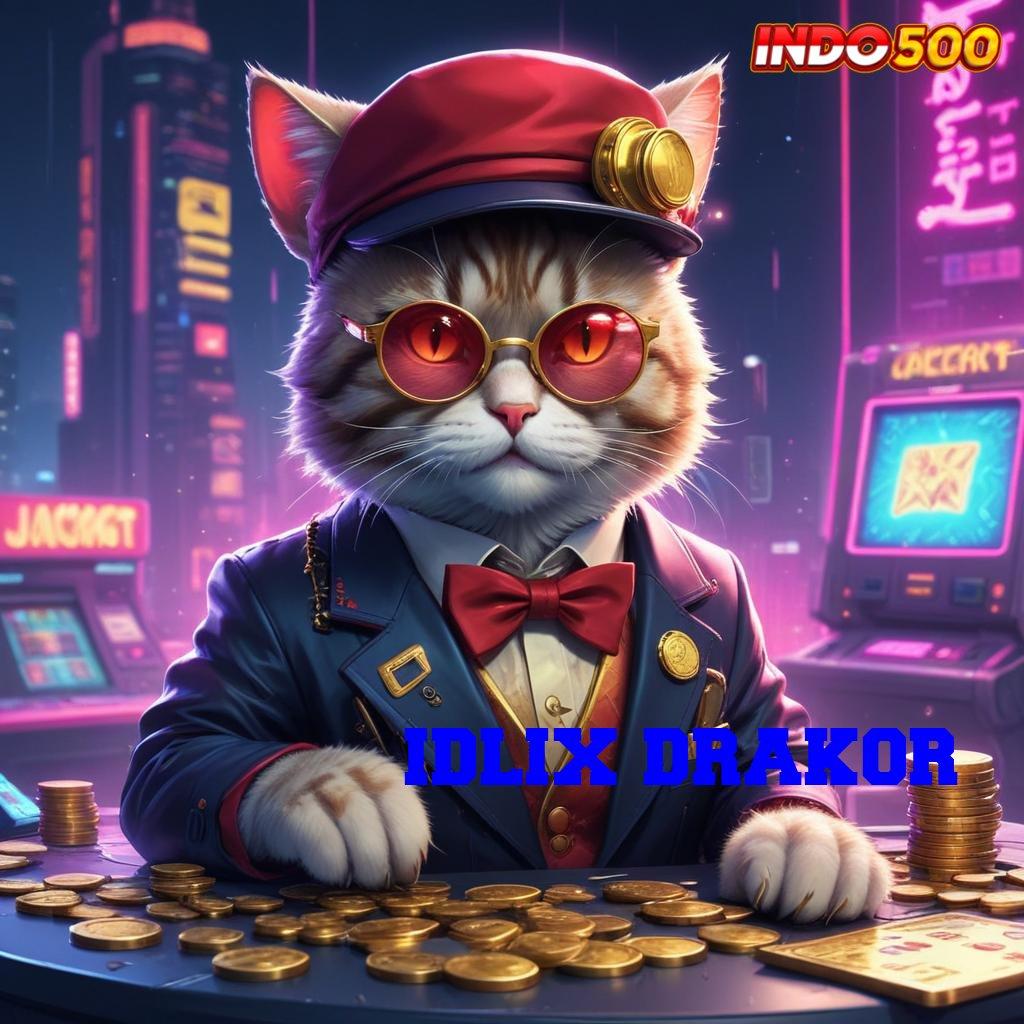 IDLIX DRAKOR hubungan pengguna deposit dana bebas potongan