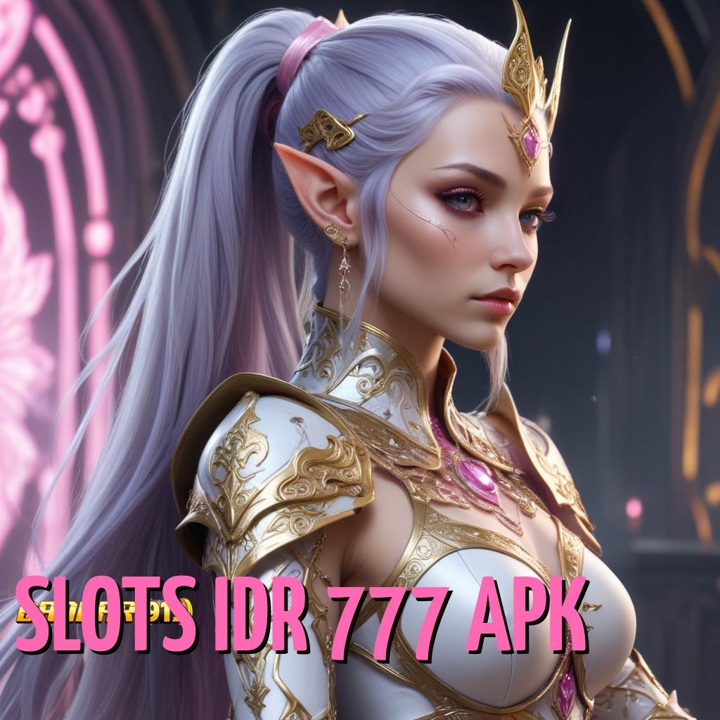 SLOTS IDR 777 APK ➽ APK Event Bonus Versi 783