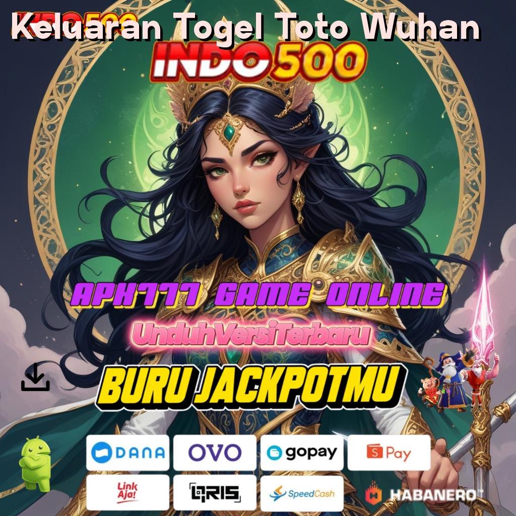 Keluaran Togel Toto Wuhan