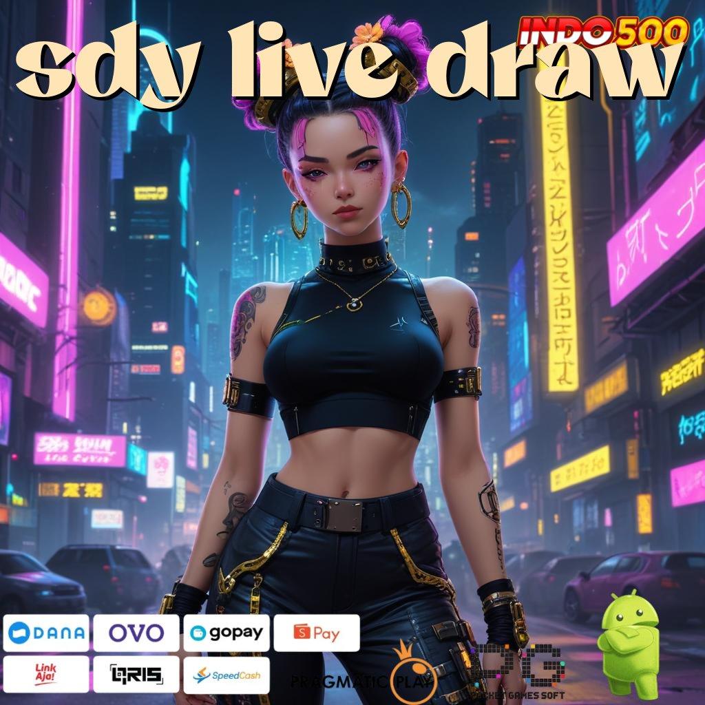 SDY LIVE DRAW mesin baru uang langsung tarik dengan mudah