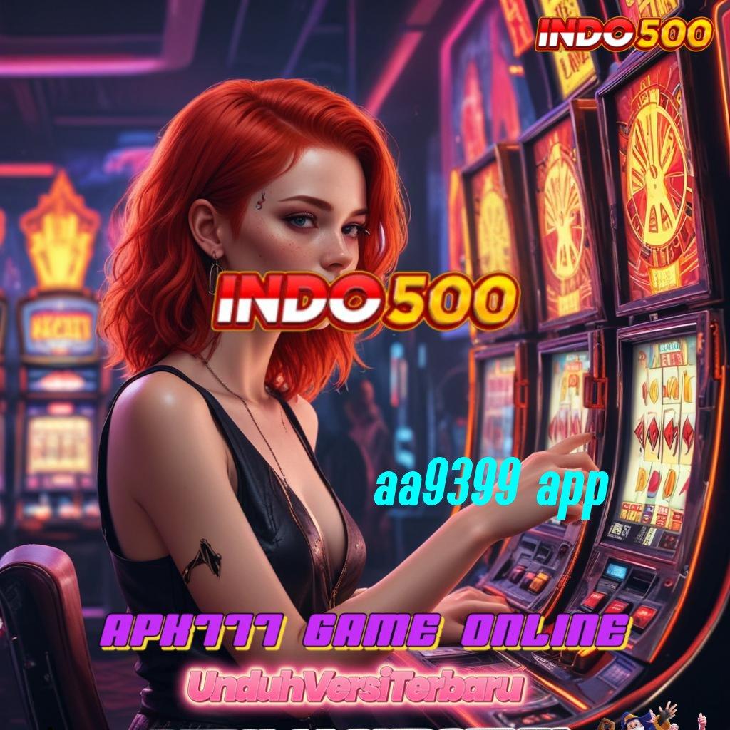 AA9399 APP 👉 Hack Ewallet Ganda Slot Slot Ovo