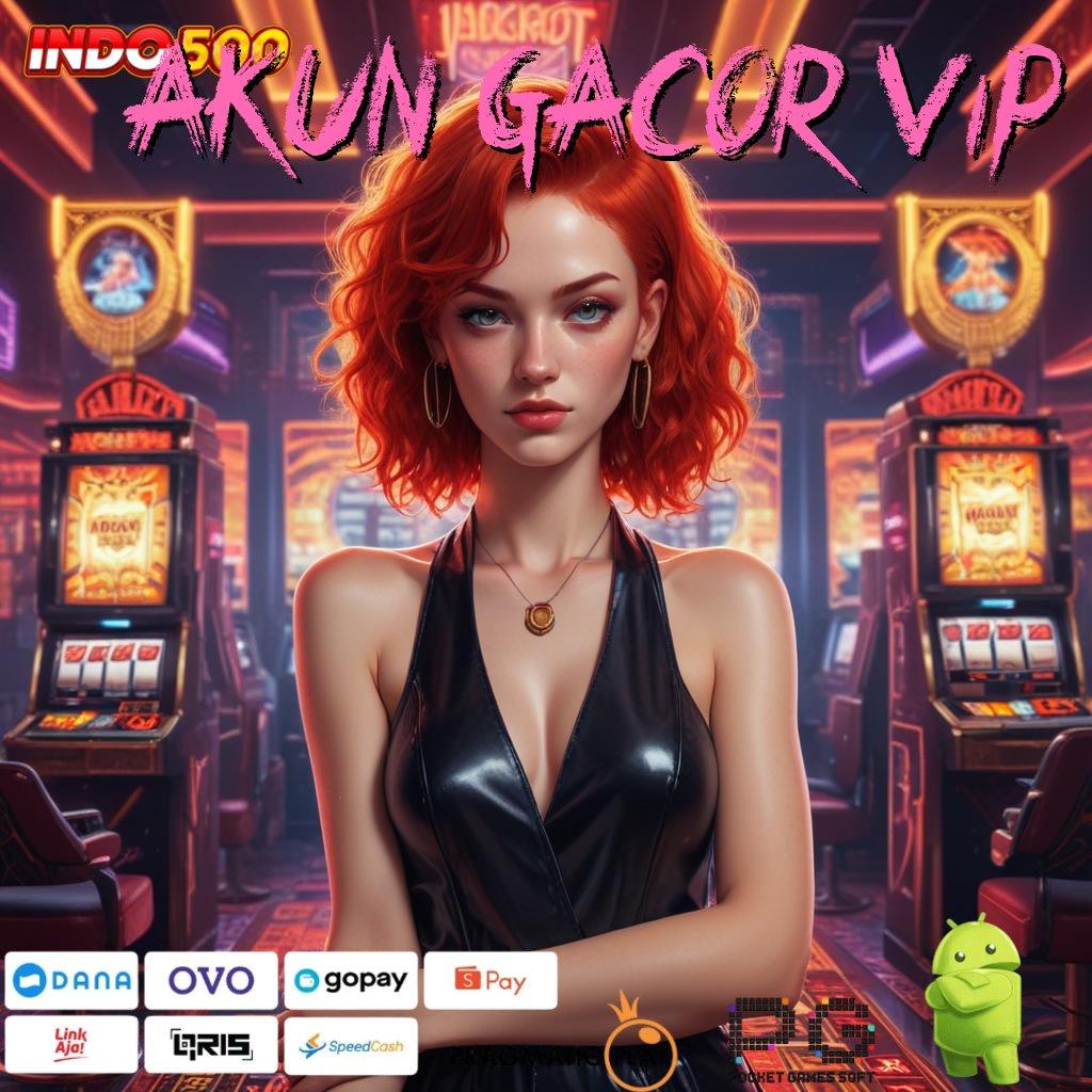 AKUN GACOR VIP Aplikasi Rezeki Bonus Berlimpah