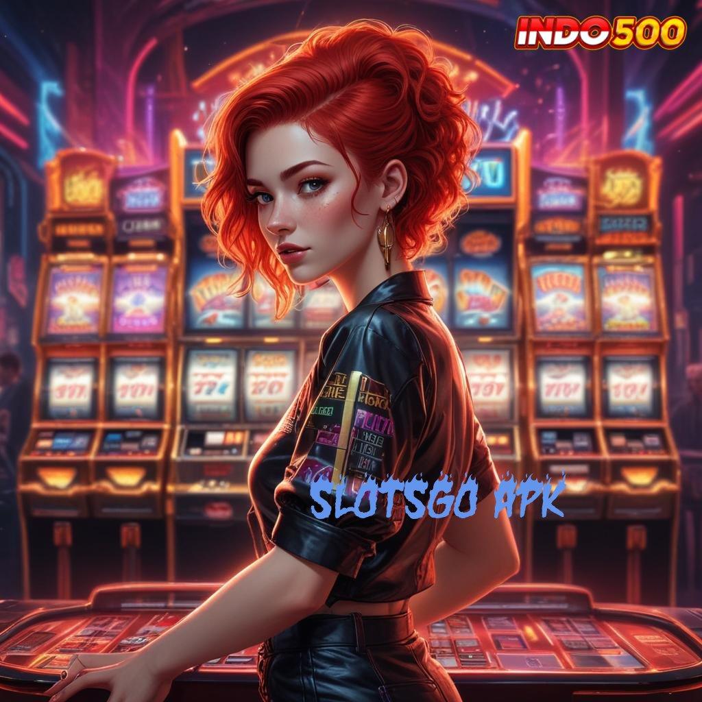 SLOTSGO APK ♍ baru kesuksesan selalu utama