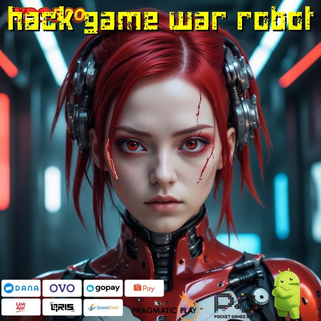 HACK GAME WAR ROBOT situs diskusi aktif di semua android