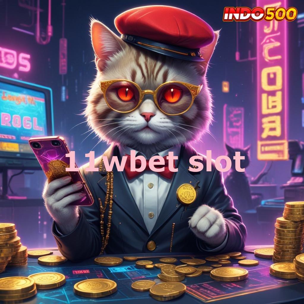 11WBET SLOT 🧡 Semangat Pagi Cerah Spin Maksimal Hari Ini