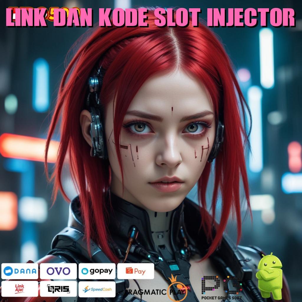 LINK DAN KODE SLOT INJECTOR Versi Terbaru Aplikasi Gacor