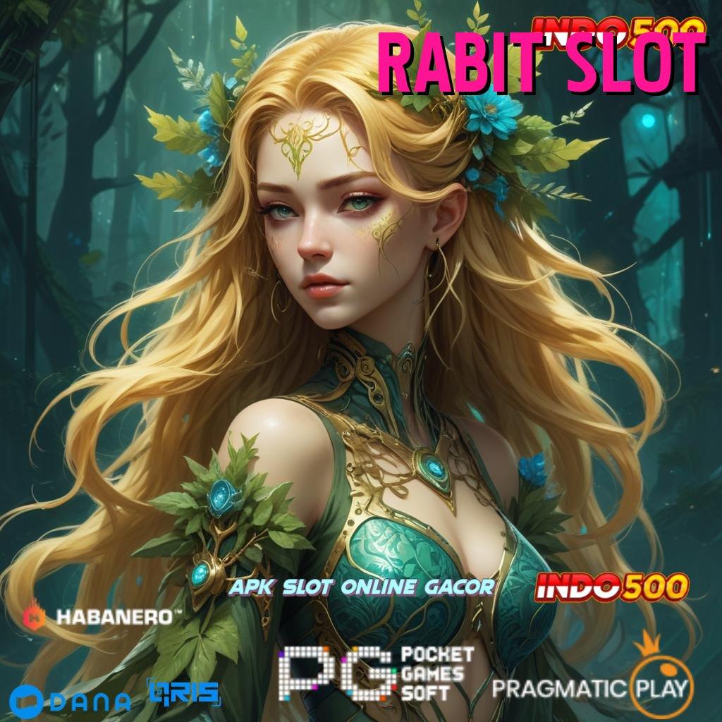 RABIT SLOT ✅ Maxwin Unggul Pola Mutasi