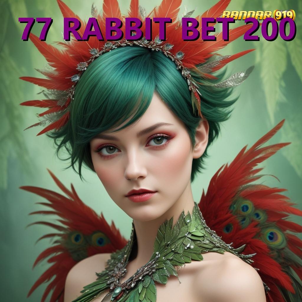 77 RABBIT BET 200 ➰ Tutorial Maxwin dengan Deposit 10K Anti Ribet