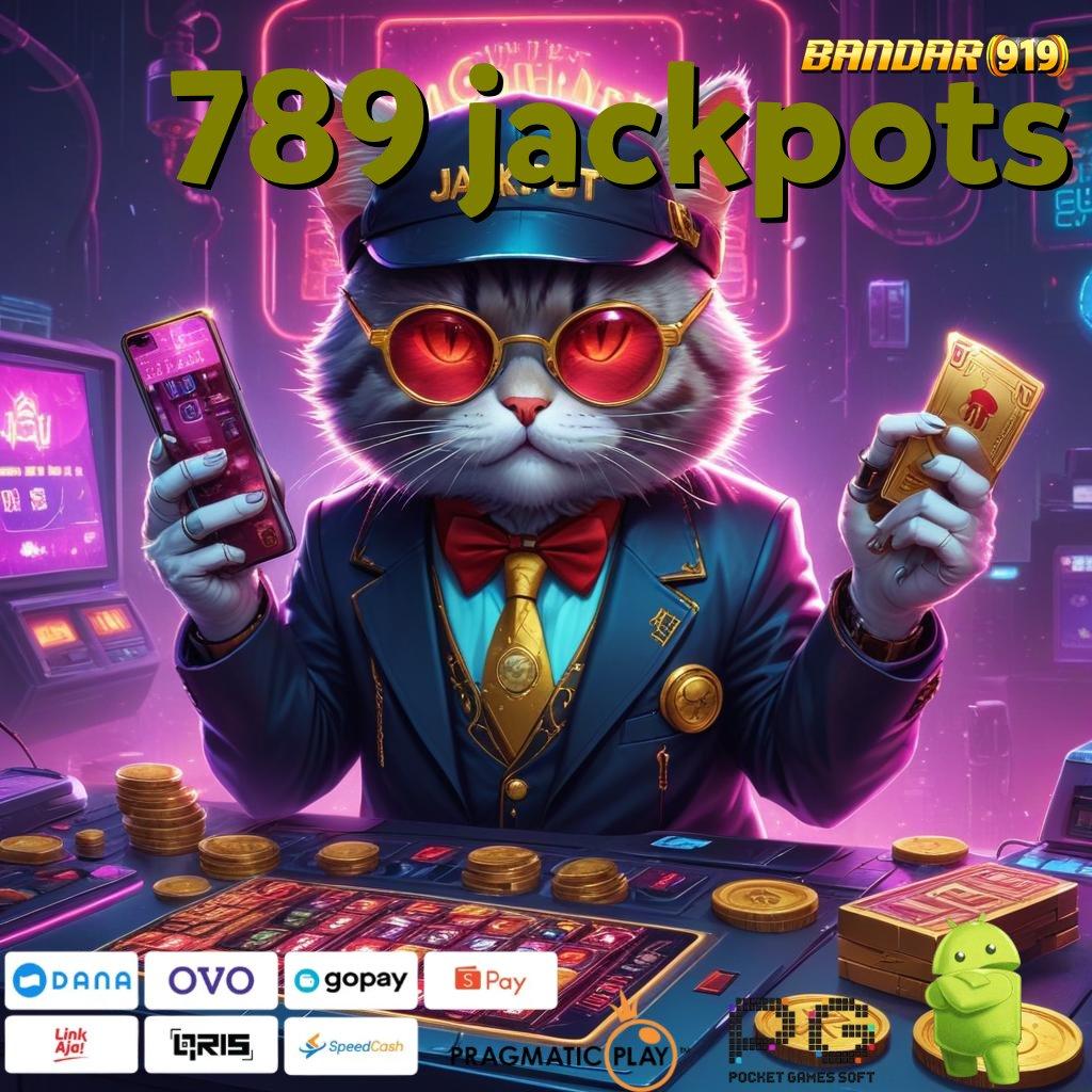 789 JACKPOTS , stasiun permainan gacor tanpa ribet unduh apk