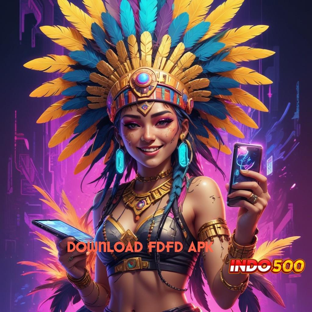 DOWNLOAD FDFD APK ➽ berkembang ganda jaminan cuan kejutan spin