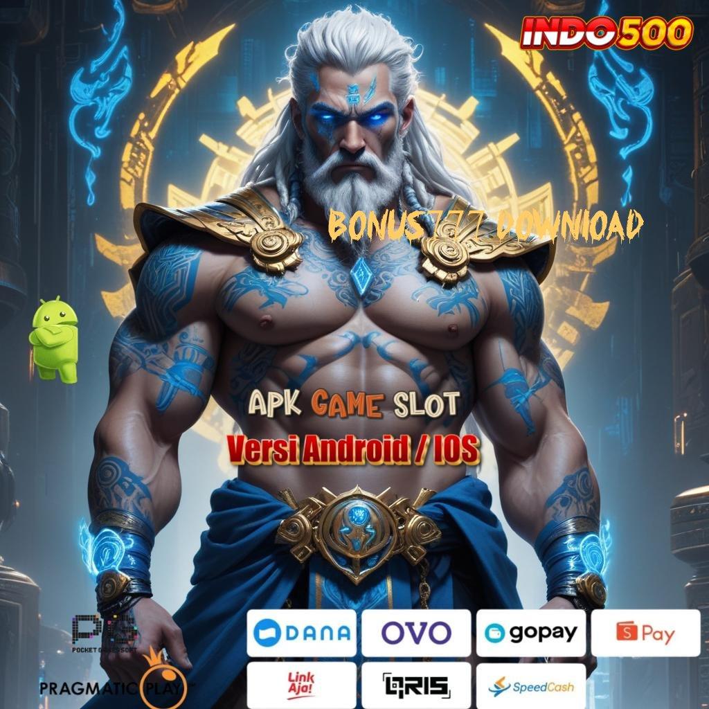 BONUS777 DOWNLOAD ⇏ Gacor Terus Apk Slot Gacor 777 Versi Terbaru Unduh Sekarang