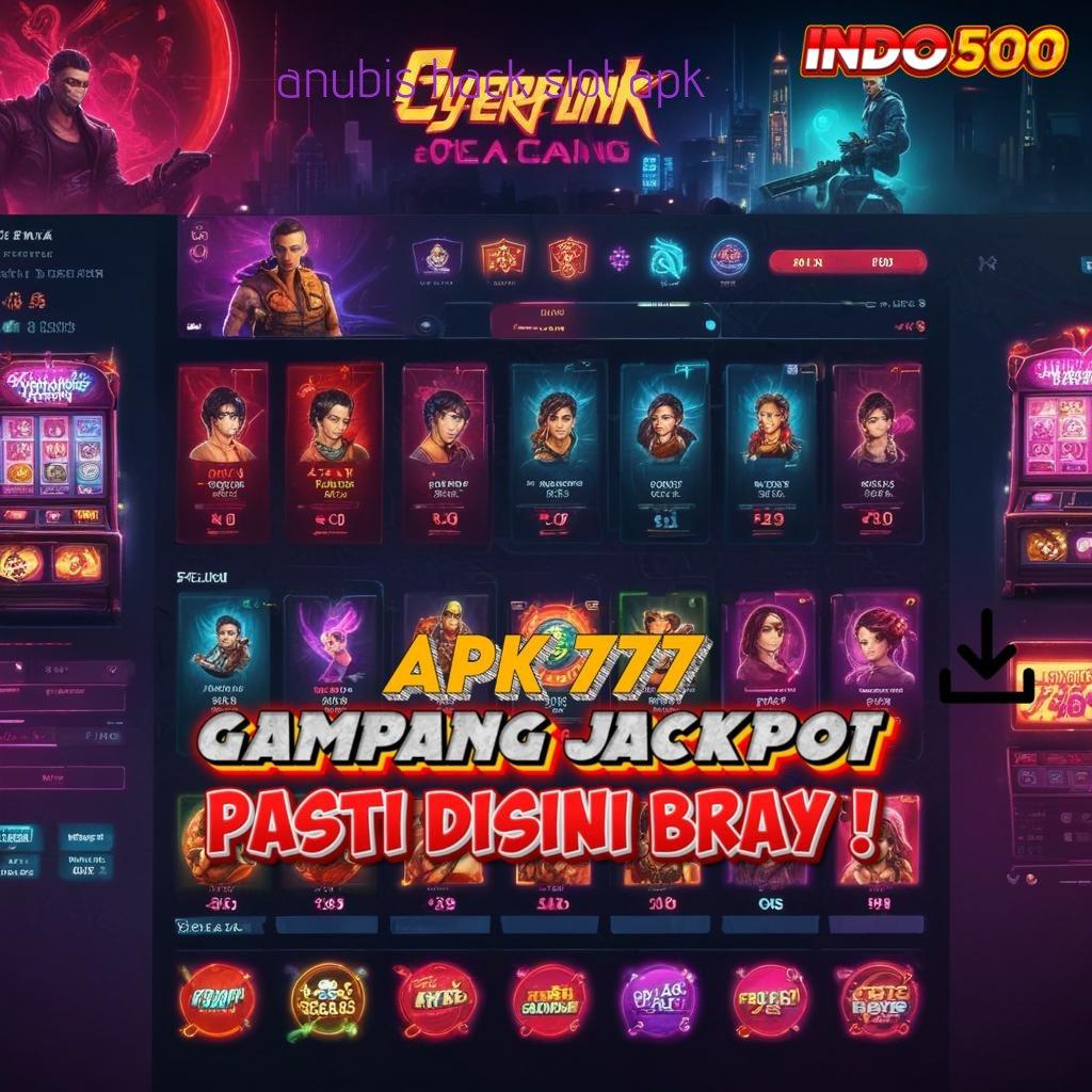 ANUBIS HACK SLOT APK ➤ gaya receh untung melimpah