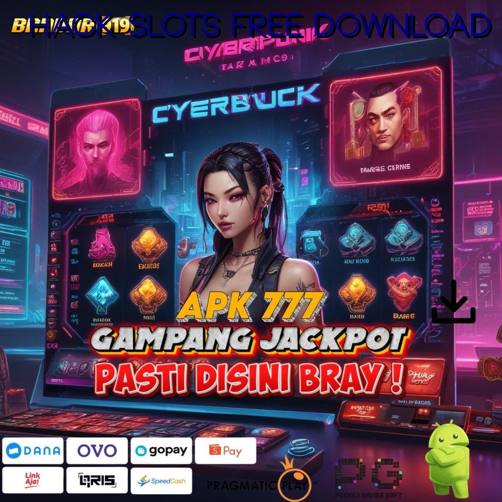 HACK SLOTS FREE DOWNLOAD # Mesin Apk Teknologi Terbaru untuk Android