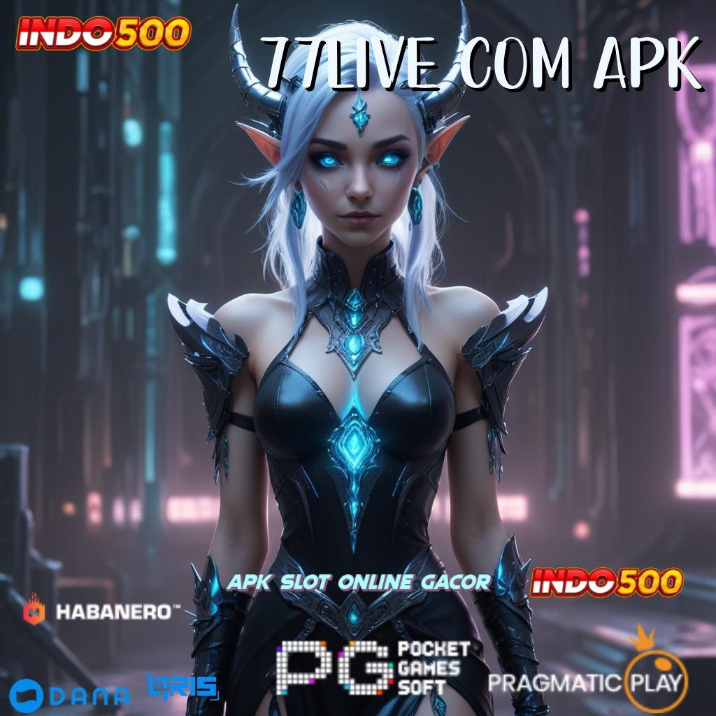 77LIVE COM APK 🎮 Pilihan Nomor Satu Terbaik Tanpa Potongan