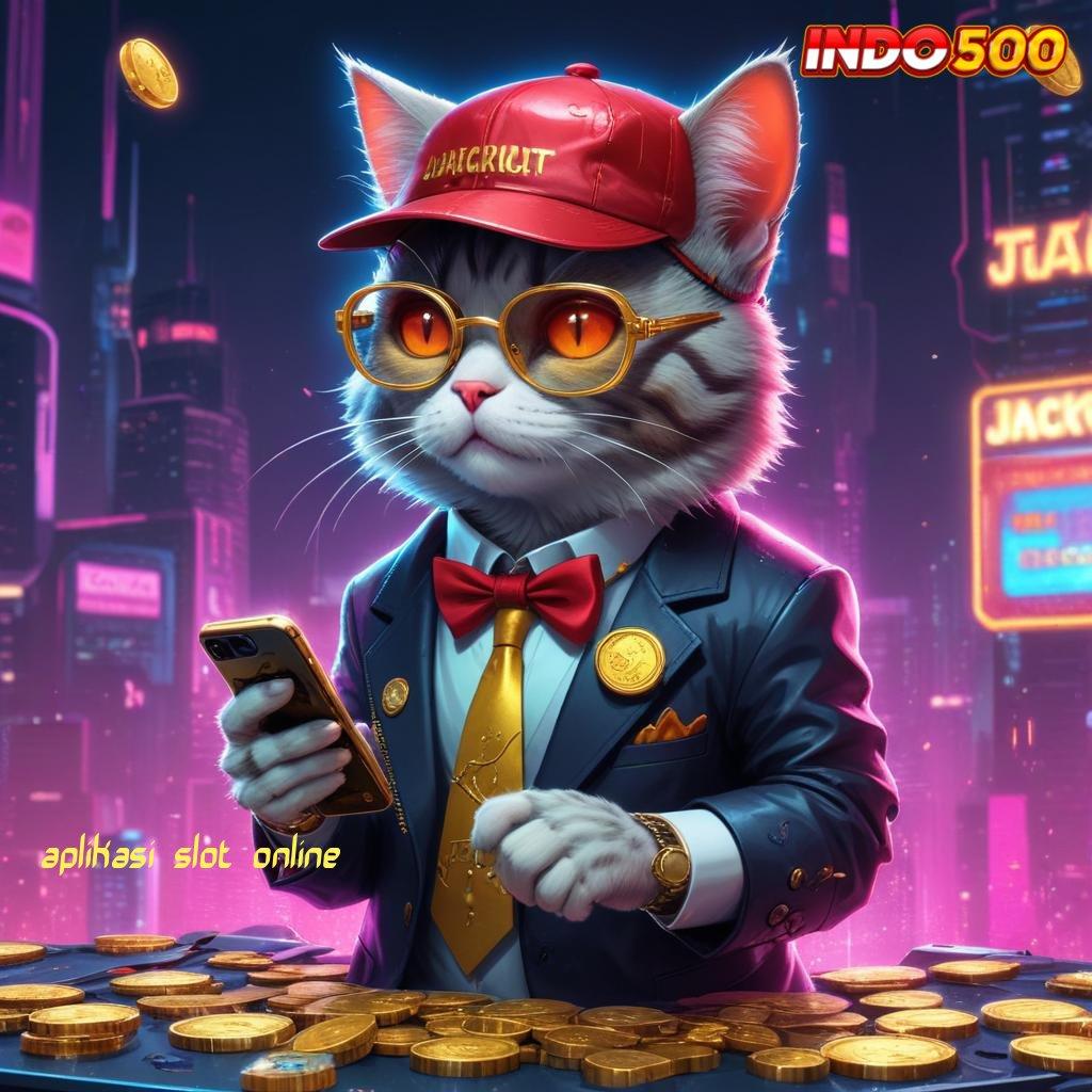 APLIKASI SLOT ONLINE Produktif Cepat Rezeki Mudah Bonus Besar