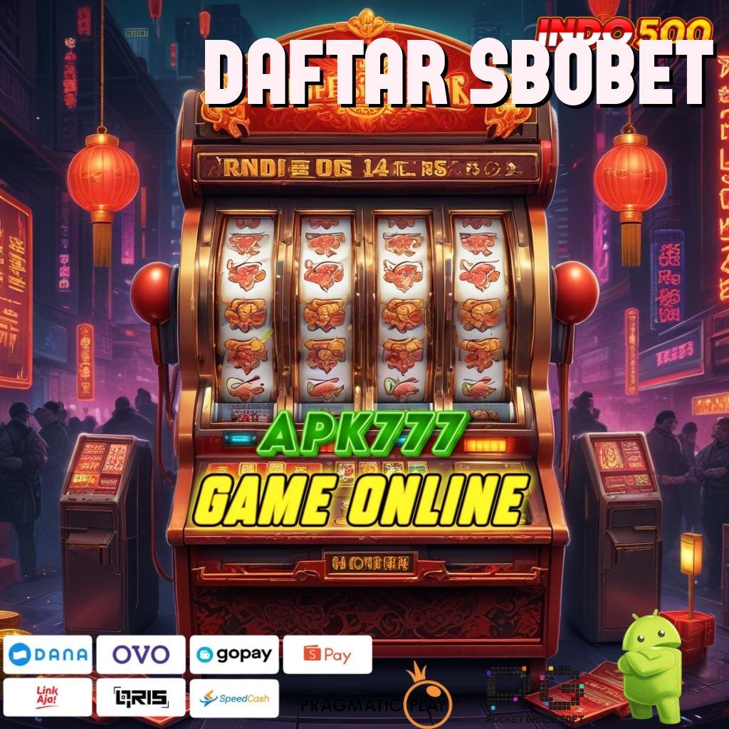 DAFTAR SBOBET Versi Unggul Untuk Rezeki Besar