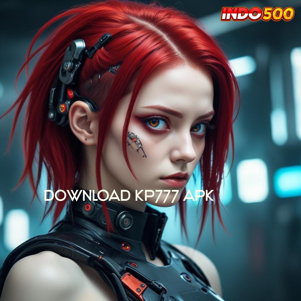 DOWNLOAD KP777 APK ≫ ruang inovasi mesin jackpot langsung kaya