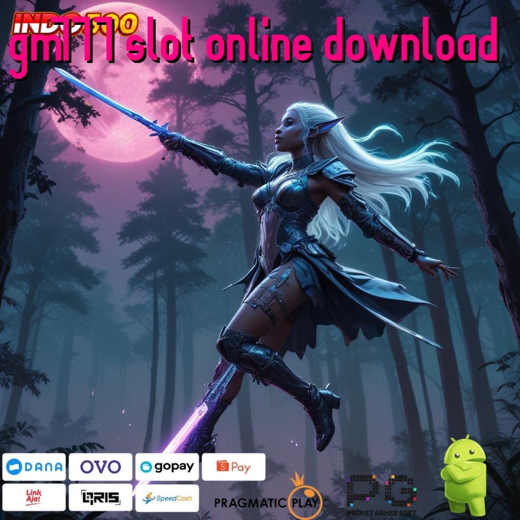 GM777 SLOT ONLINE DOWNLOAD Menyediakan Gampang Slot Tanpa Uang Setoran Apk