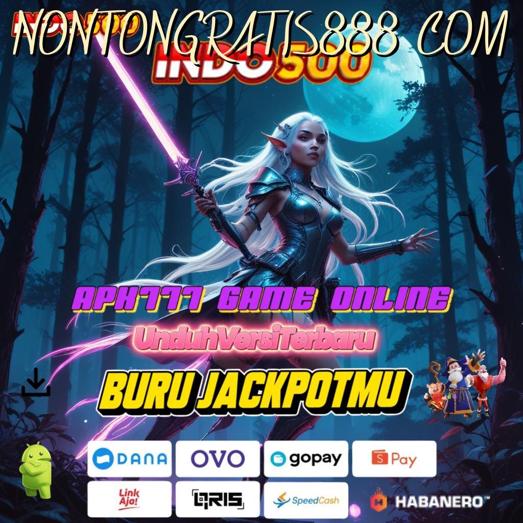 NONTONGRATIS888 COM ➳ Jalur Pintas Menuju Keuntungan Maksimal