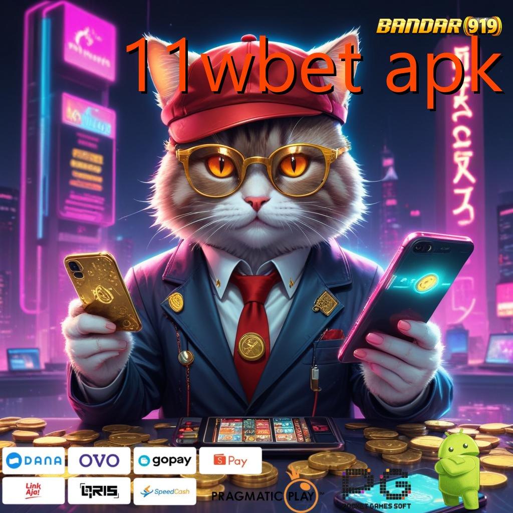 11WBET APK , tutorial cuan instan sukses langsung