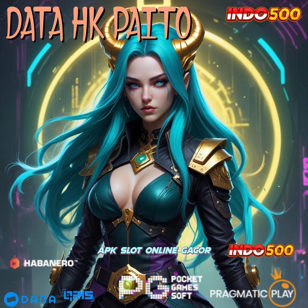 DATA HK PAITO ↪ Layanan Instan Pencari Rezeki