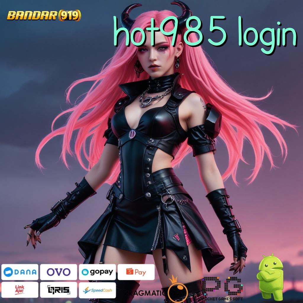 HOT985 LOGIN # mesin sultan gampang maxwin dengan jackpot harian cepat