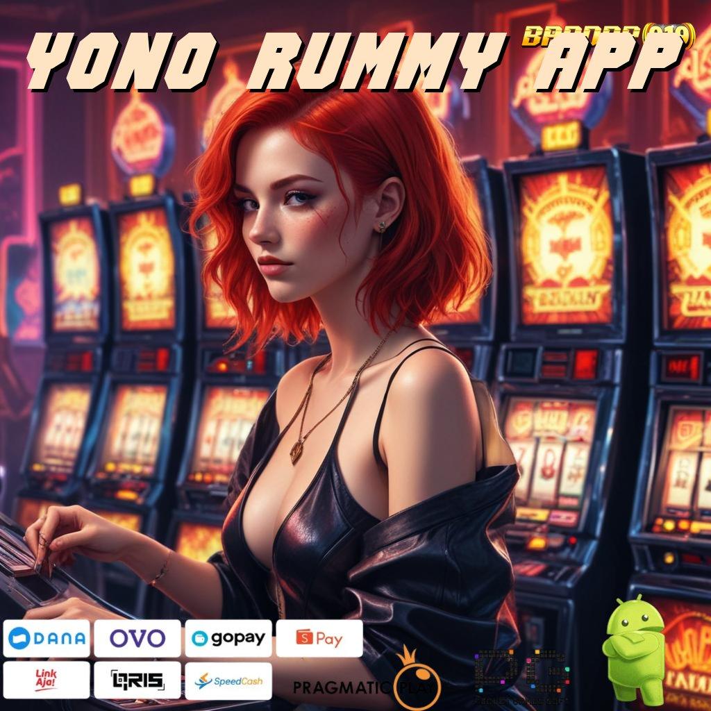 YONO RUMMY APP | Jalur Efisien untuk Struktur Operasional Modern