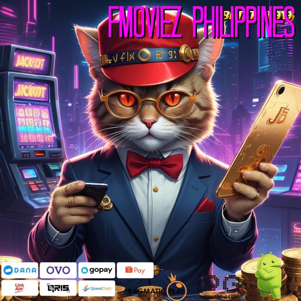 FMOVIEZ PHILIPPINES > akun baru langsung cuan