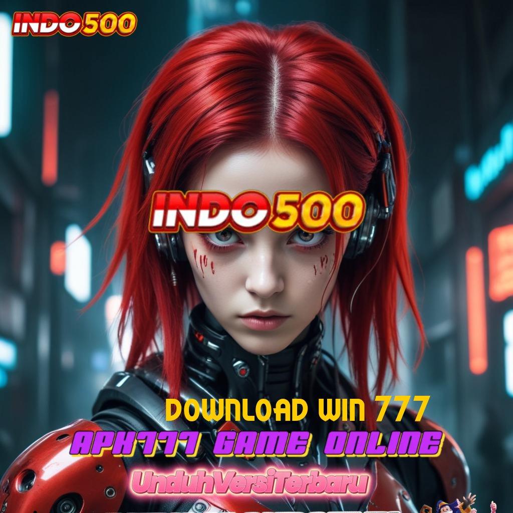 DOWNLOAD WIN 777 ✧ Jalur Baru Menuju Cuan di Slot Digital