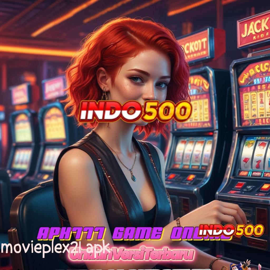 MOVIEPLEX21 APK ➳ slot pg soft dengan deposit via dana cepat