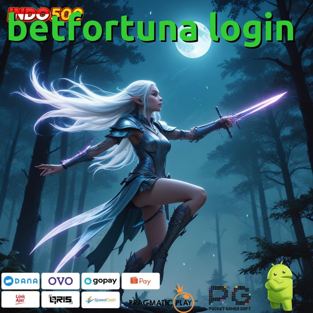 BETFORTUNA LOGIN Mudah Pola Download Apk Android Tanpa Perubahan