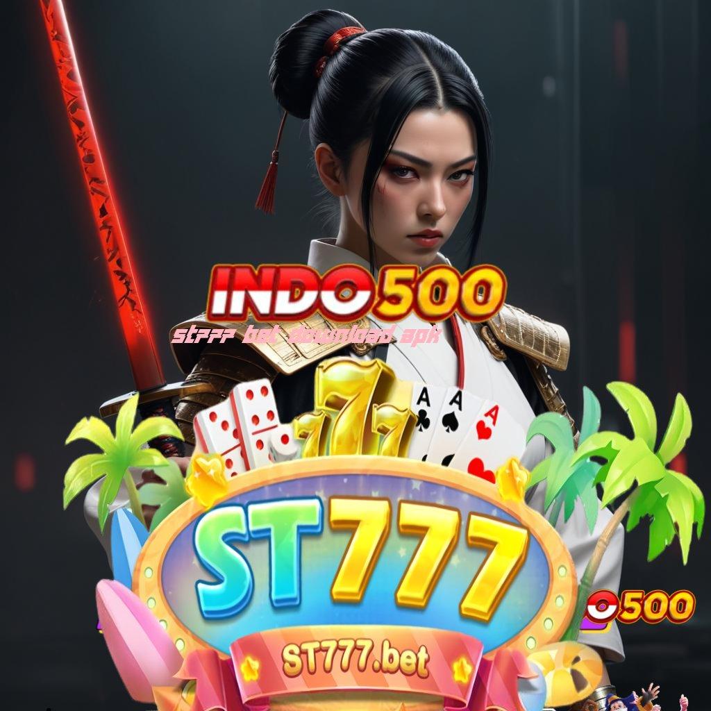 ST777 BET DOWNLOAD APK ➤ Password Keberuntungan Depo Modal Pas-pasan