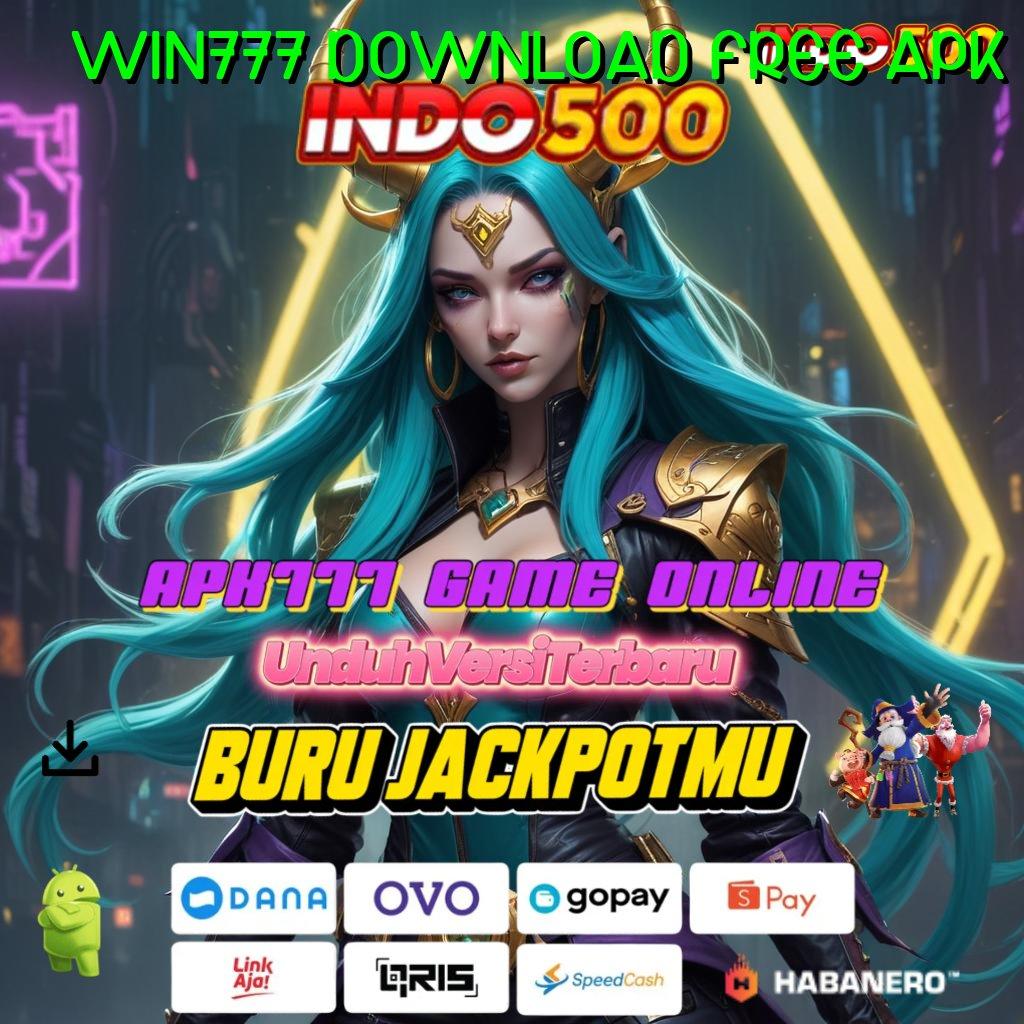 WIN777 DOWNLOAD FREE APK ✅ Pembaruan APK Bonus Harian Lingkungan Digital