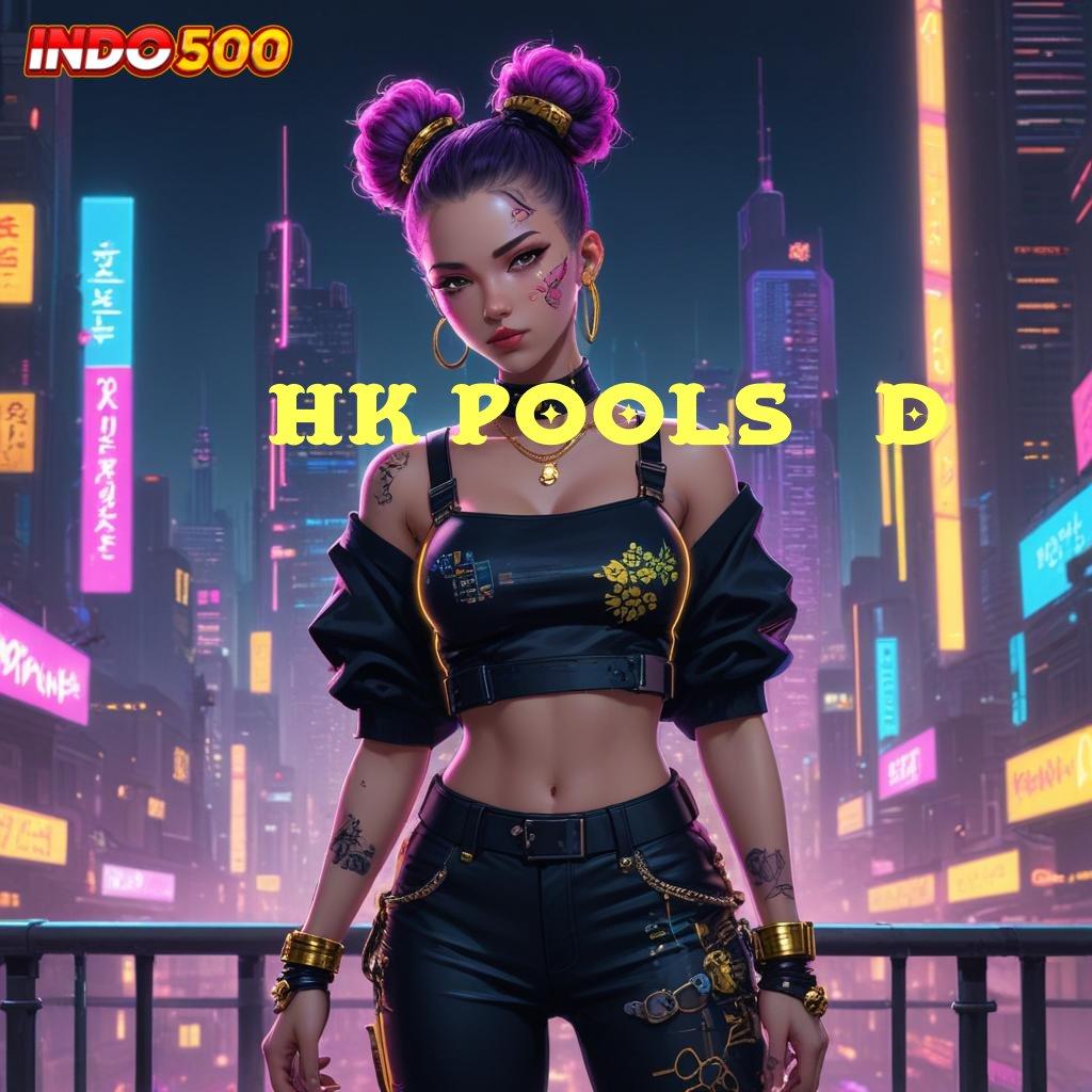 HK POOLS 4D 🎮 Kaya Member Baru Slot Auto Gacor Cepat