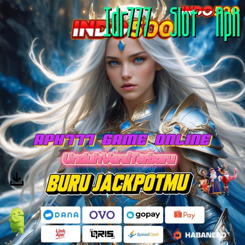 Idr777 Slot Apk