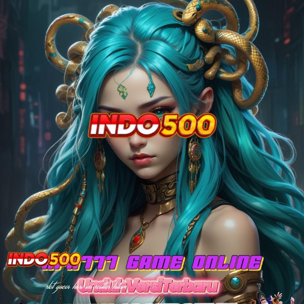 SLOT GACOR HARI INI SCATTER HITAM ➽ Versi Terbaru Cuan Lancar! Hack Slot Tanpa Root Apk