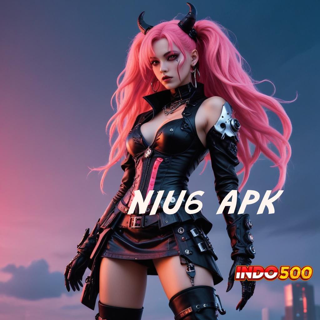 NIU6 APK ➜ Tanpa Kerugian Unduh Slot Maxwin Apk Android & iOS