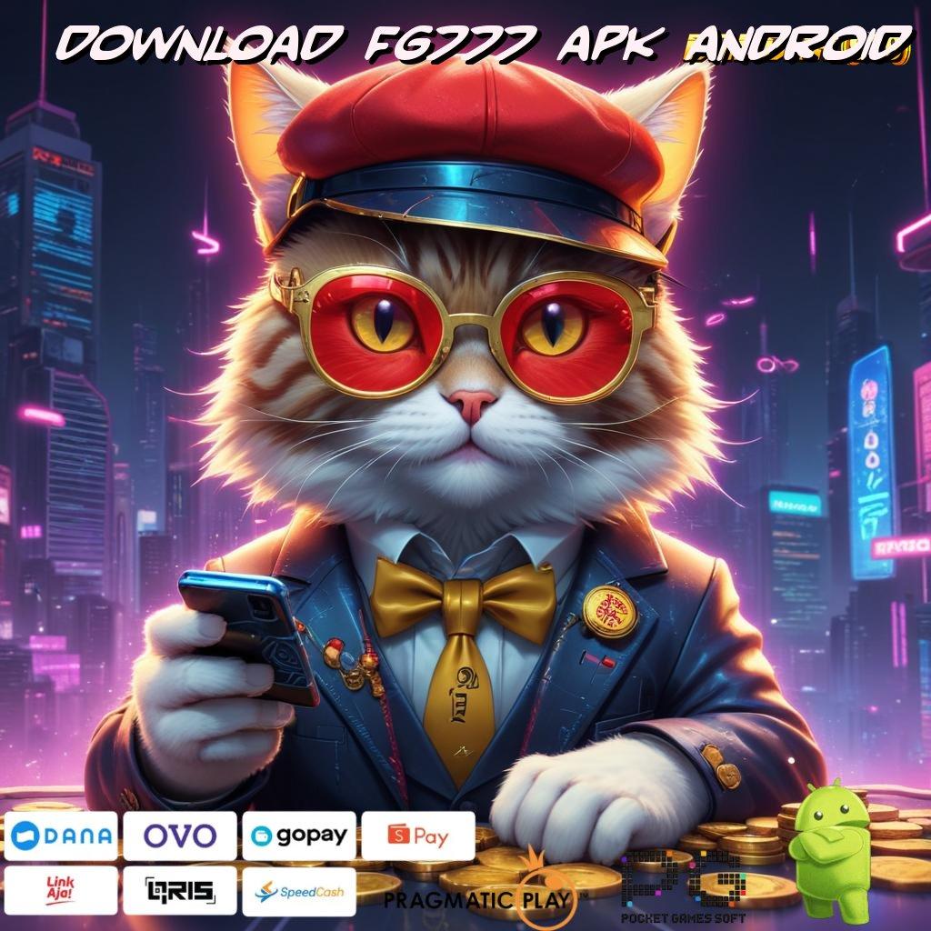 DOWNLOAD FG777 APK ANDROID | Kata Rahasia Rejeki Terbaru 2025 Unduh (Versi New) 2.988.44 (Login)