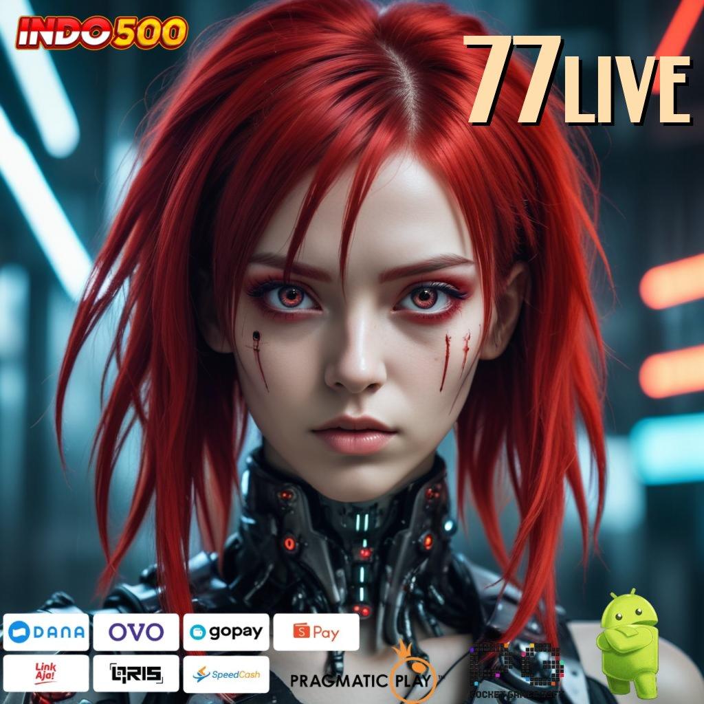 77LIVE kesuksesan ambisi mesin sultan auto maxwin