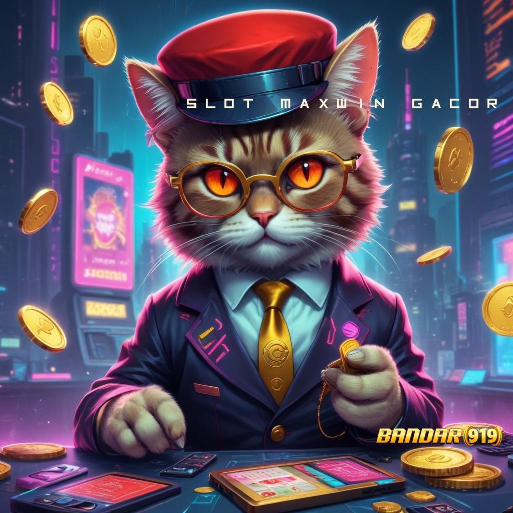 SLOT MAXWIN GACOR 💥 Nyaman Tanpa Kesulitan Langkah Cepat Jelas