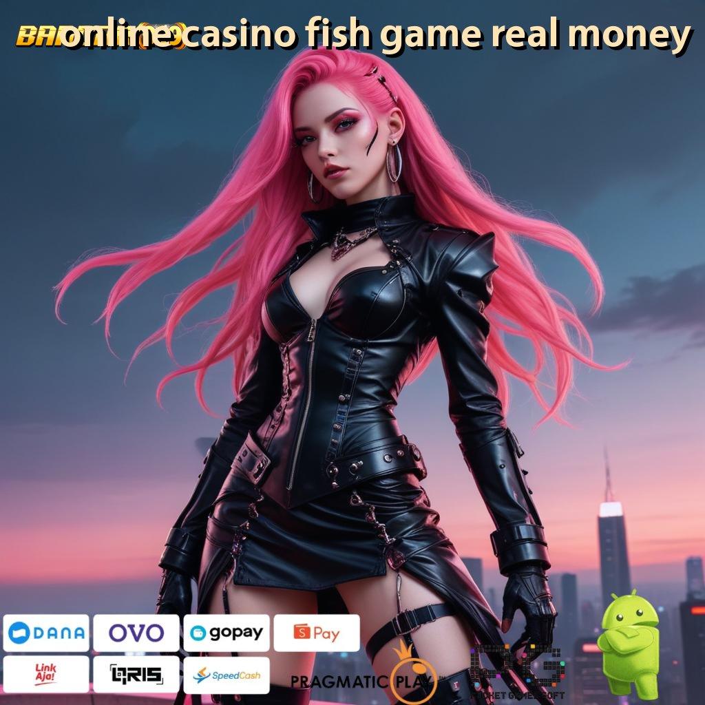 ONLINE CASINO FISH GAME REAL MONEY # situs web modern dengan (Versi New) 2025 terbaru