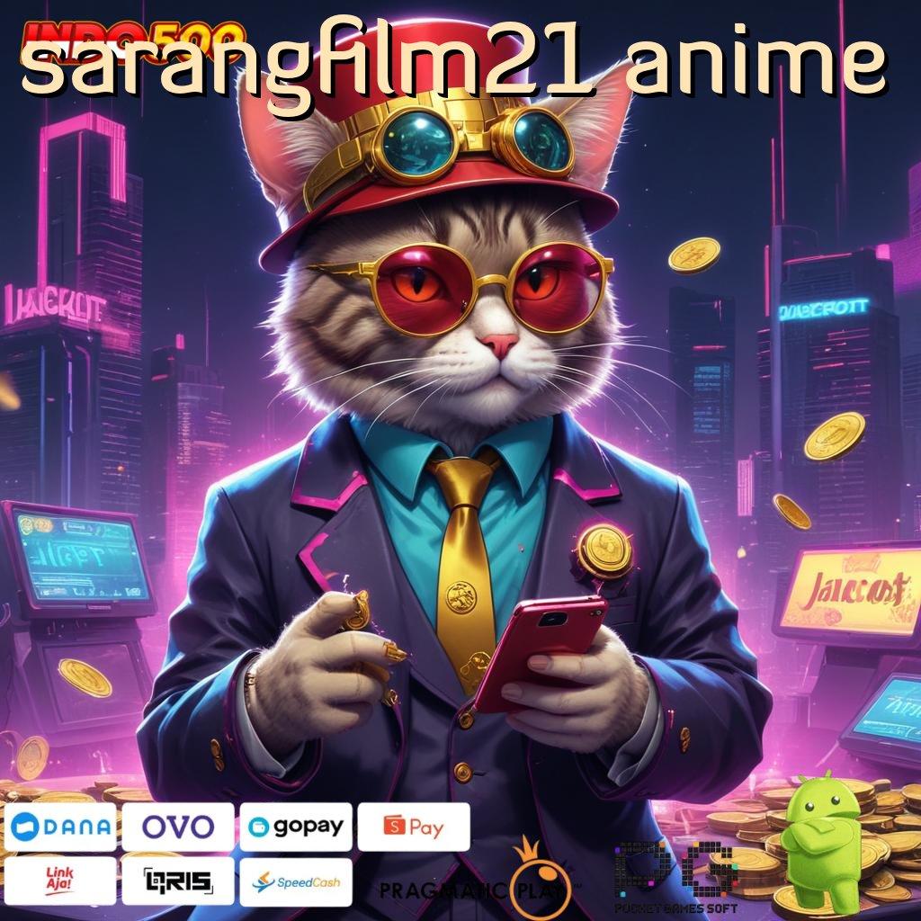 SARANGFILM21 ANIME Tampilan Baru Mesin Langsung Gampang Dimainkan