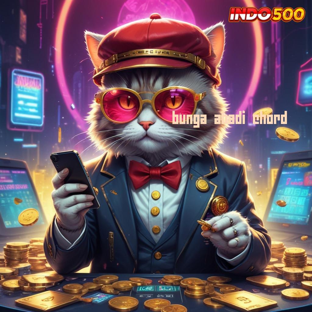 BUNGA ABADI CHORD ✅ Unduh APK Slot Untuk Keuntungan Instan Hari Ini