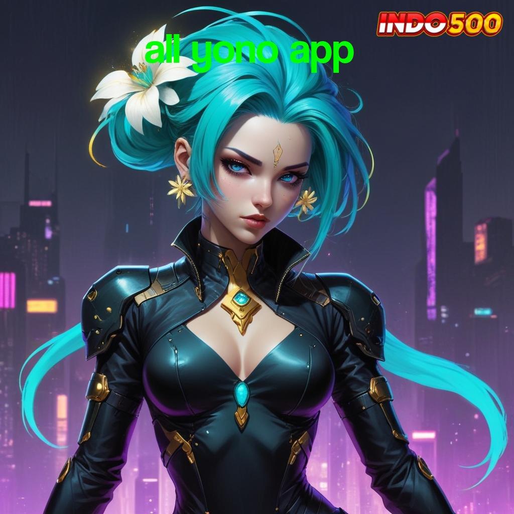 ALL YONO APP 👉 Spin Gampang Pilihan Cerdas untuk Pemula