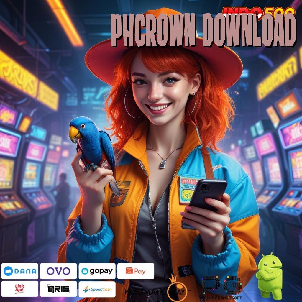 PHCROWN DOWNLOAD Versi Baru Spin Jackpot Cepat