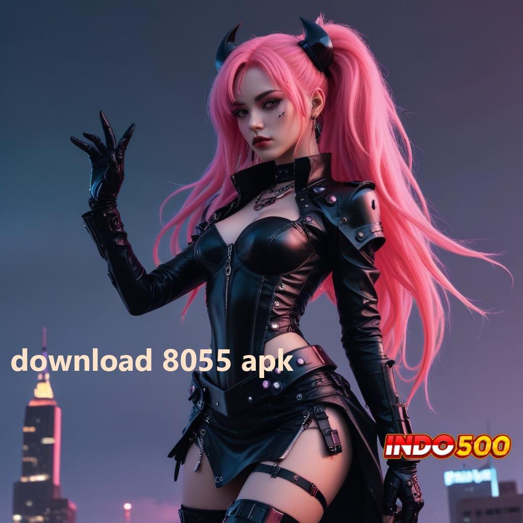 DOWNLOAD 8055 APK 🐉 simple dan cepat tanpa kesulitan sama sekali