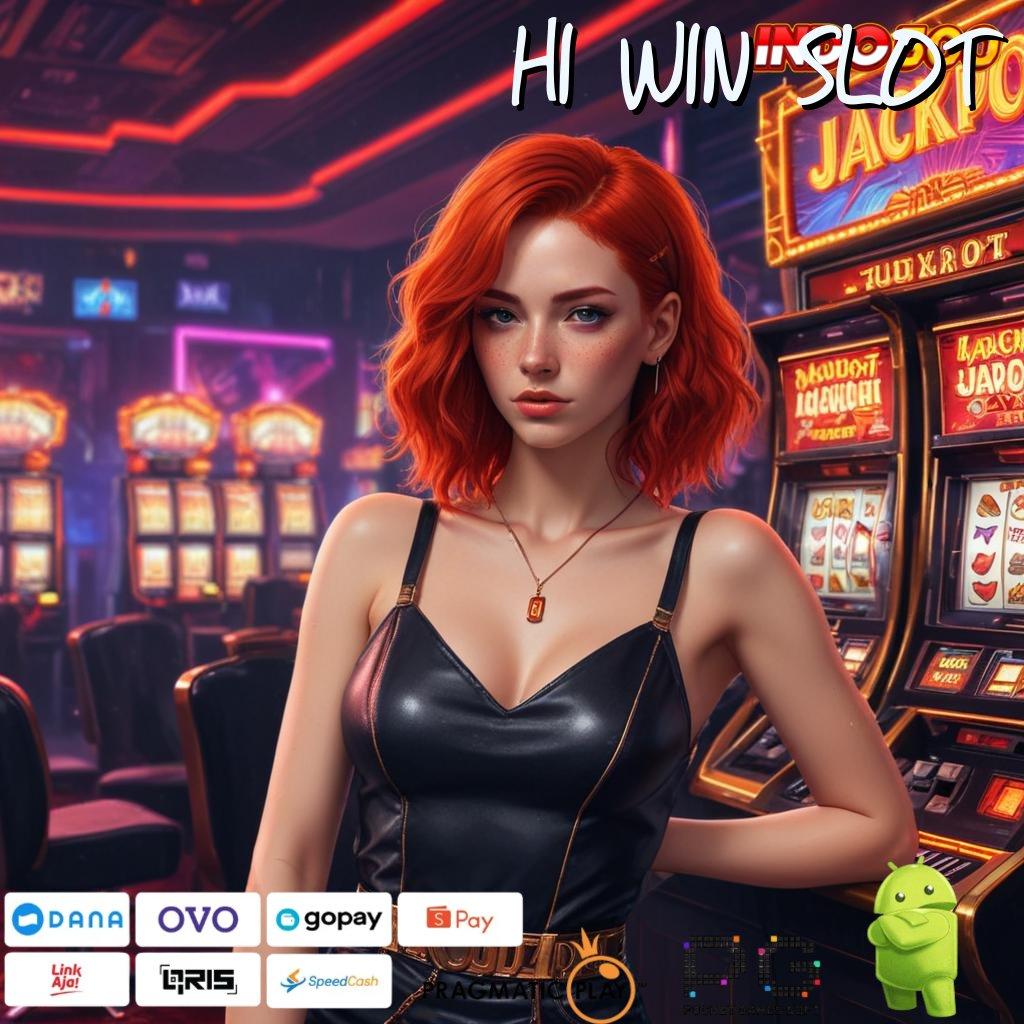 HI WIN SLOT Unduh Aplikasi Modern Dapatkan Bonus Besar