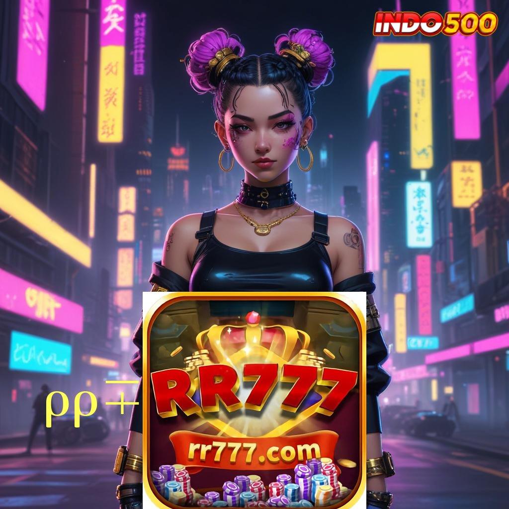 RR777 COM ⚡ kerja progresif game premium versi